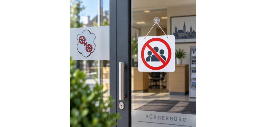 Bürgerbüro geschlossen Bürgerbüro geschlossen