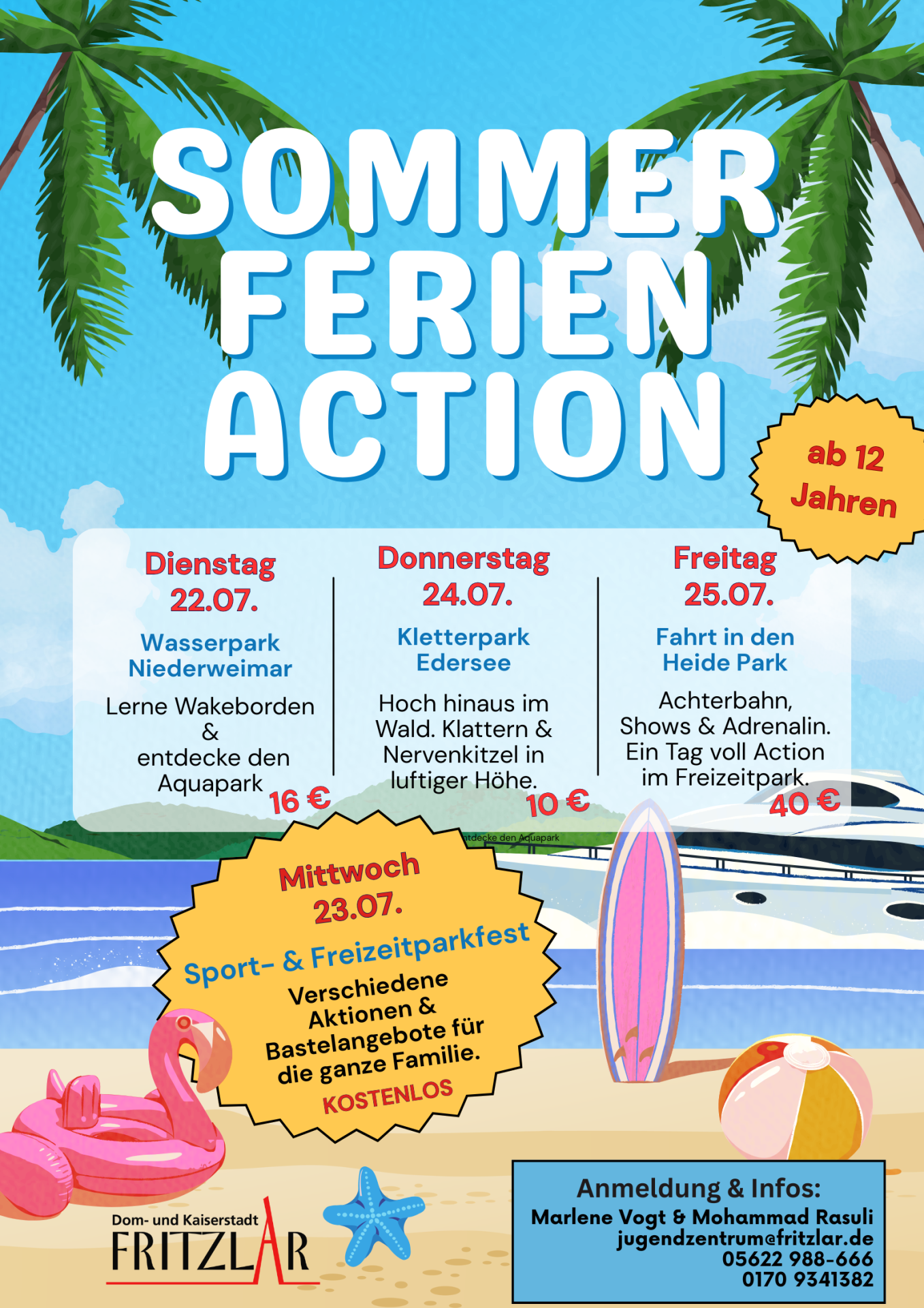 Sommerferienaction für Jugendliche ab 12 Jahren Sommerferienaction für Jugendliche ab 12 Jahren